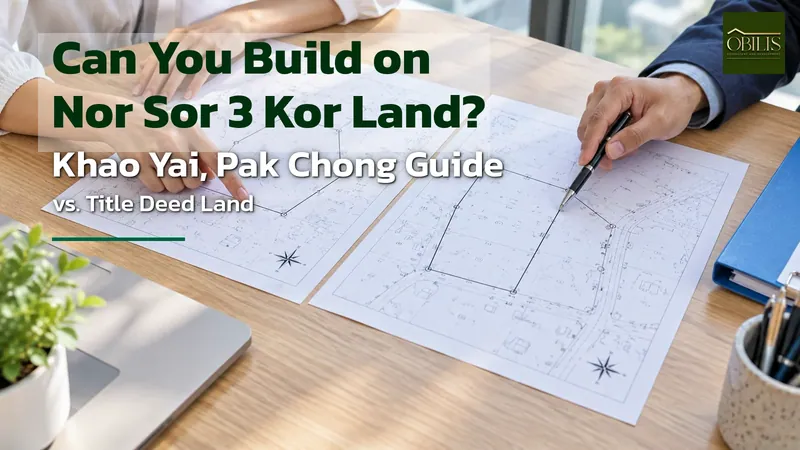 Can You Build on Nor Sor 3 Kor Land? Khao Yai and Pak Chong Explained